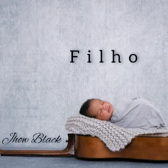 Filho by Jhow Black