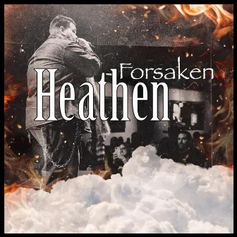 Heathen by Forsaken