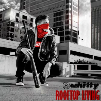 Rooftop Living by Whitty