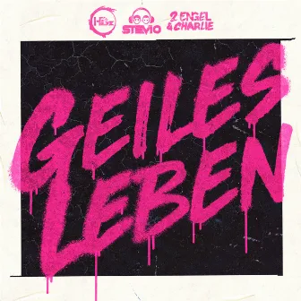 Geiles Leben by STEVIO