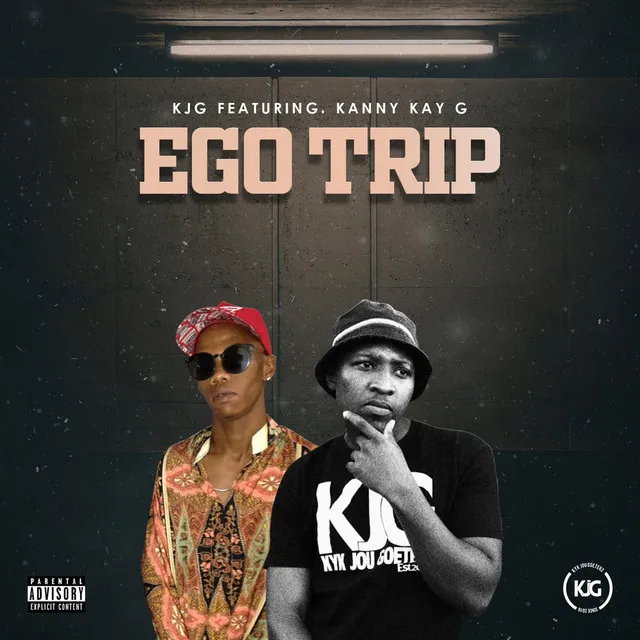 Ego Trip (feat. Kanny Kay G)