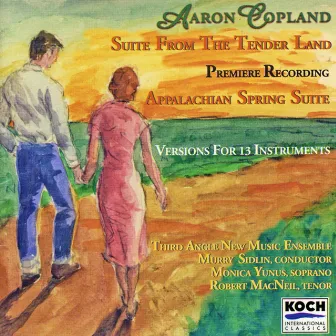 Copland: Tenderland Suite; Appalachian Spring by Murry Sidlin