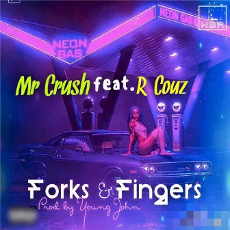 Forks n Fingers by Mr Crush