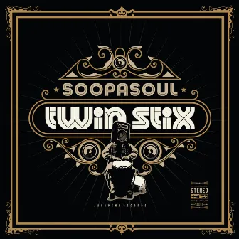 Twin Stix by Soopasoul