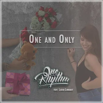 One and Only (feat. Loeka Longakit) - Single by One Rhythm