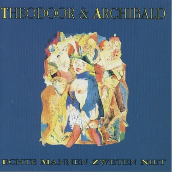 Theodoor&Archibald Echte mannen zweten niet by Archibald