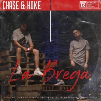 La brega by Chase