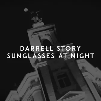 Sunglasses at Night by Darrell Story