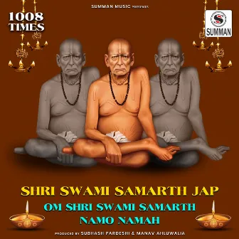 Shri Swami Samarth Jap - Om Shri Swami Samarth Namo Namah (1008 Times) by Anjali Marathe