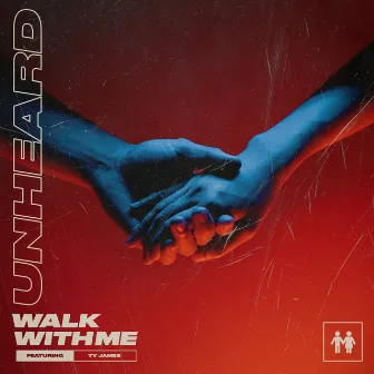 Walk With Me by unheard