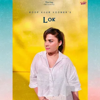 Lok by Roop Kaur Kooner