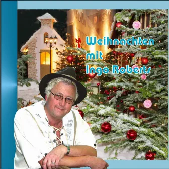 Weihnachten mit Ingo Roberts by Ingo Roberts