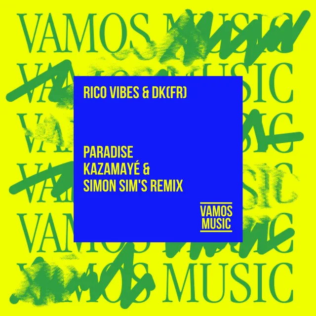 Paradise - Kazamayé & Simon Sim's Remix