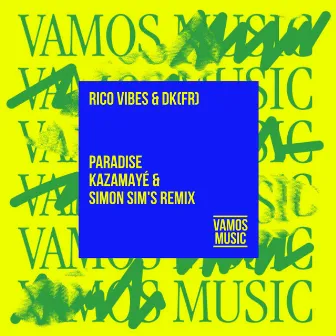 Paradise (Kazamayé & Simon Sim's Remix) by DK(fr)