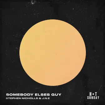 Somebody Elses Guy by J.N.E