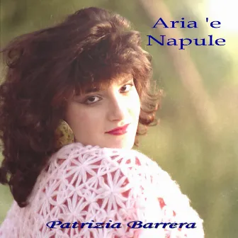 Aria e Napule. Patrizia Barrera by Patrizia Barrera