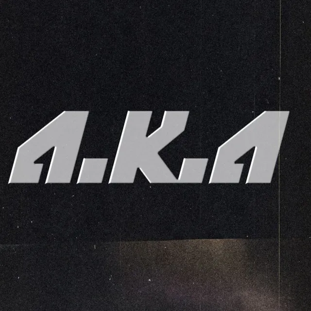 A.K.A