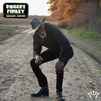 Sneakin' Around by Robert Finley