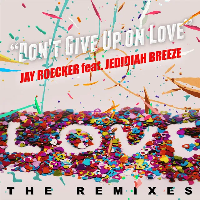 Don't Give up on Love (Drew G. Remix)