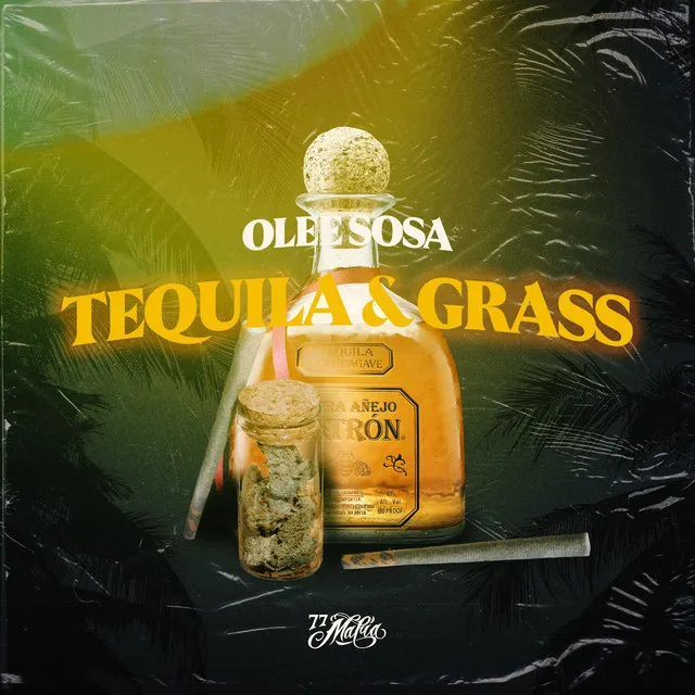 Tequila & Grass