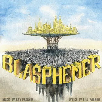 Blasphemer by Ray Fahrner