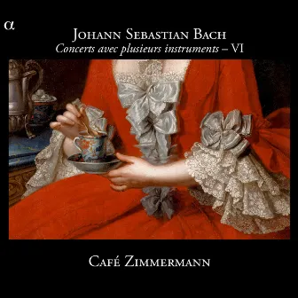 Bach: Concerts avec plusieurs instruments VI by Café Zimmermann