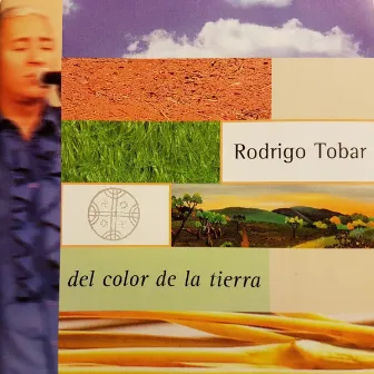 Del Color de la Tierra by Rodrigo Tobar