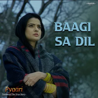 Baagi Sa Dil (From Pyaari Tarawali the True Story) by Omsheel Production