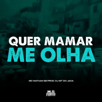 Quer Mamar me Olha by Dj MT do Jaca