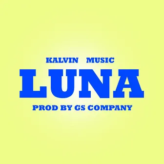 Luna by Kalvin Music