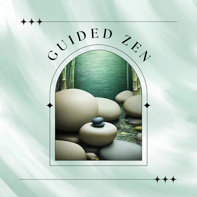 Guided Zen: Soothing Sounds and Serenity for Blissful Meditation