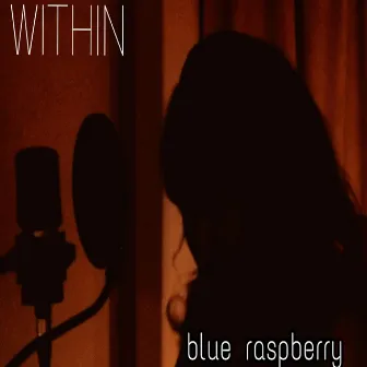 Within by Blue Raspberry