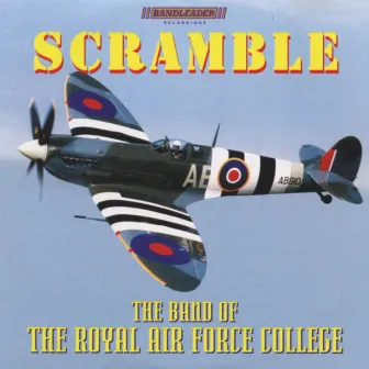 Scramble by The Band of the Royal Air Force College