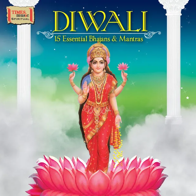 Diwali - 15 Essential Bhajans & Mantras