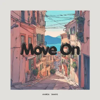 Move On by Avarcia