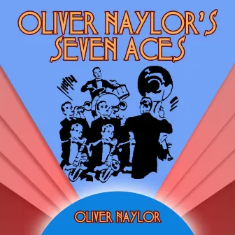 Oliver Naylor's Seven Aces by Oliver Naylor