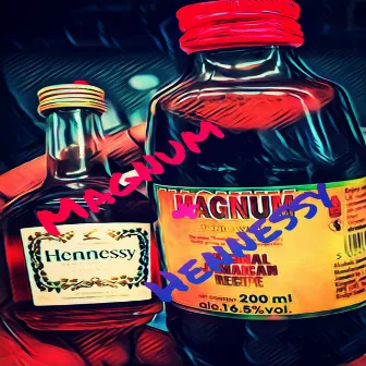 Magnum & Hennessy by Sim Dawg