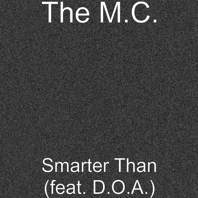 Smarter Than (feat. D.O.A.)