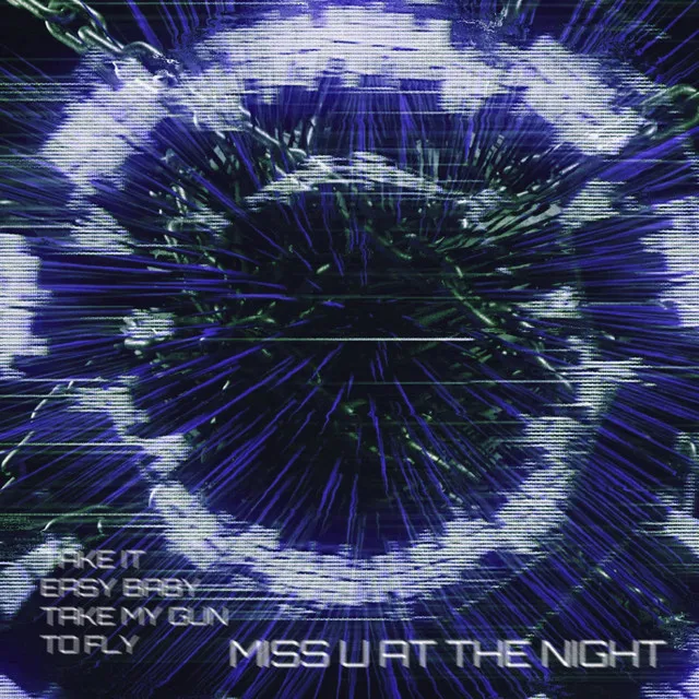 Miss U At The Night - Extended