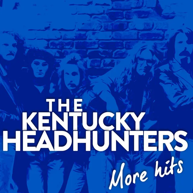 The Kentucky Headhunters ''more Hits''