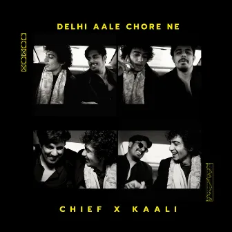 Delhi Aale Chore Ne by CHIEF