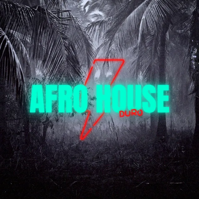 Afro House Duro