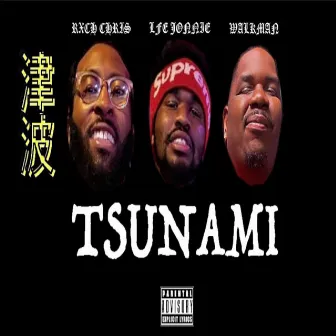 TSUNAMI by Rxch Chris