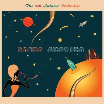 Disko Exotika by The 5th Galaxy Orchestra