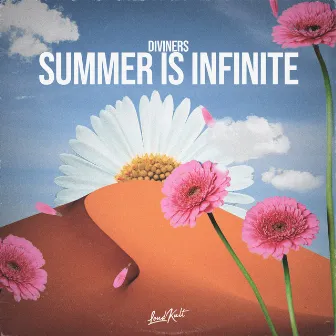 Summer Is Infinite by Diviners