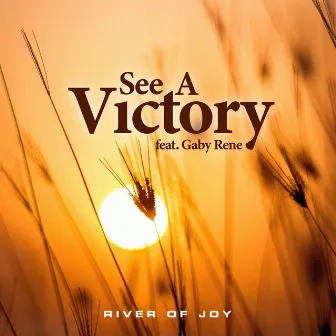 See A Victory (feat. Gaby Rene) by Gaby Rene