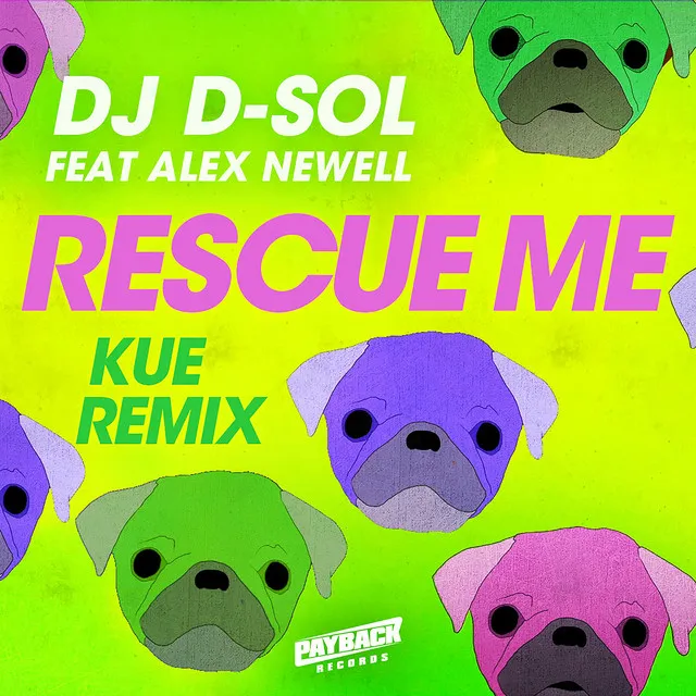 Rescue Me (feat. Alex Newell) - Kue Remix