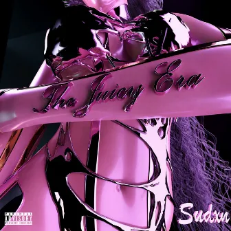 The Juicy Era by Sudxn