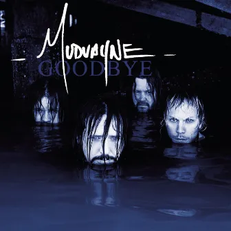 Goodbye by Mudvayne