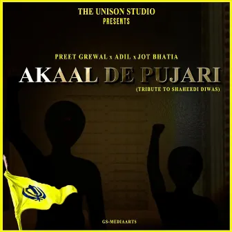 Akaal De Pujari: Tribute To Shaheedi Diwas by ADil